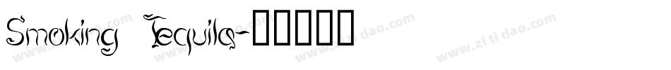 Smoking Tequila字体转换